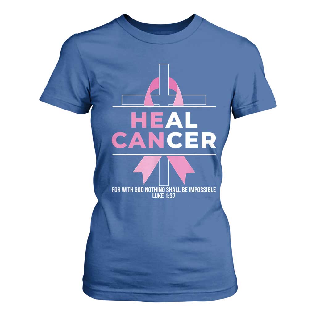 Male Breast Cancer T Shirt For Women He Can Heal Cancer Christian Pink Ribbon TS11 Royal Blue Print Your Wear