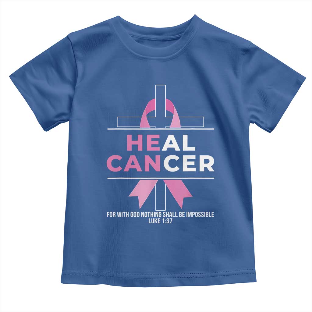 Male Breast Cancer Toddler T Shirt He Can Heal Cancer Christian Pink Ribbon TS11 Royal Blue Print Your Wear