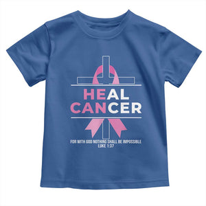 Male Breast Cancer Toddler T Shirt He Can Heal Cancer Christian Pink Ribbon TS11 Royal Blue Print Your Wear