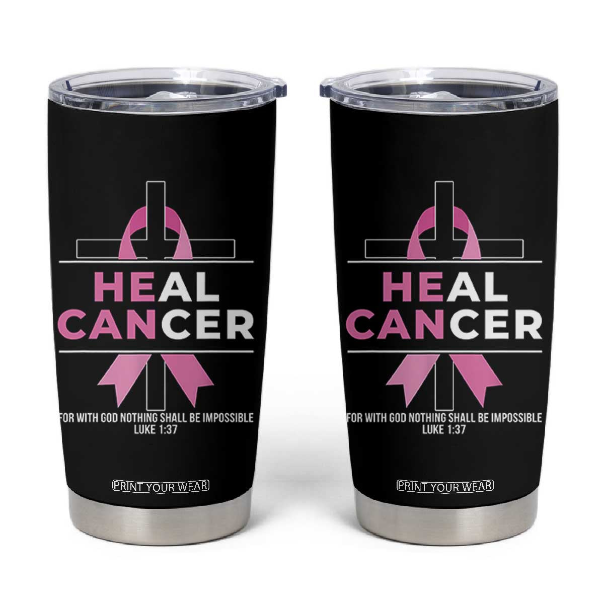 Male Breast Cancer Tumbler Cup He Can Heal Cancer Christian Pink Ribbon TS11 Black Print Your Wear