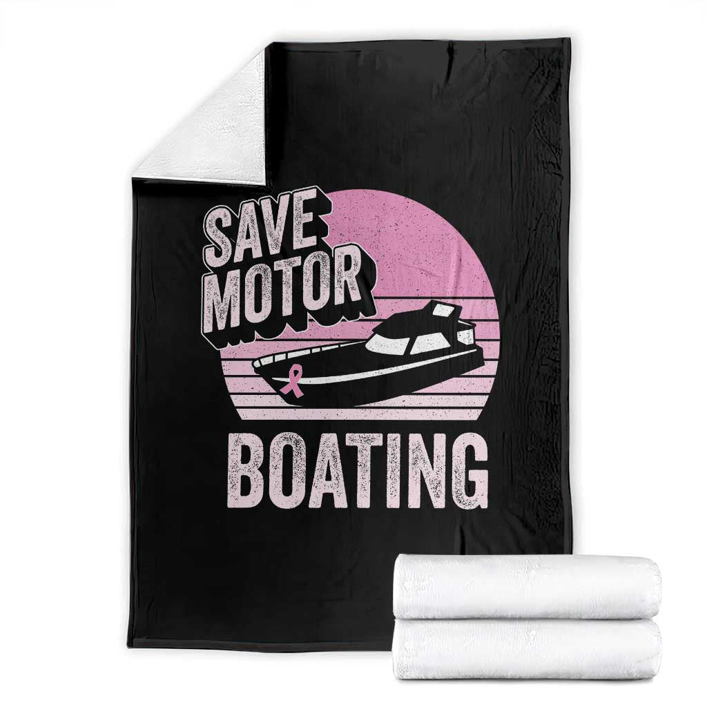 Funny Save Motor Boating Throw Blanket Breast Cancer Pink Ribbon TS11 Black Print Your Wear