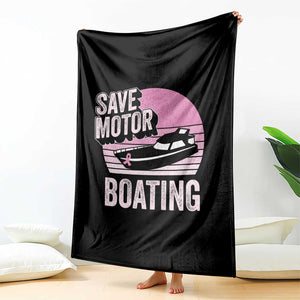 Funny Save Motor Boating Throw Blanket Breast Cancer Pink Ribbon TS11 Print Your Wear