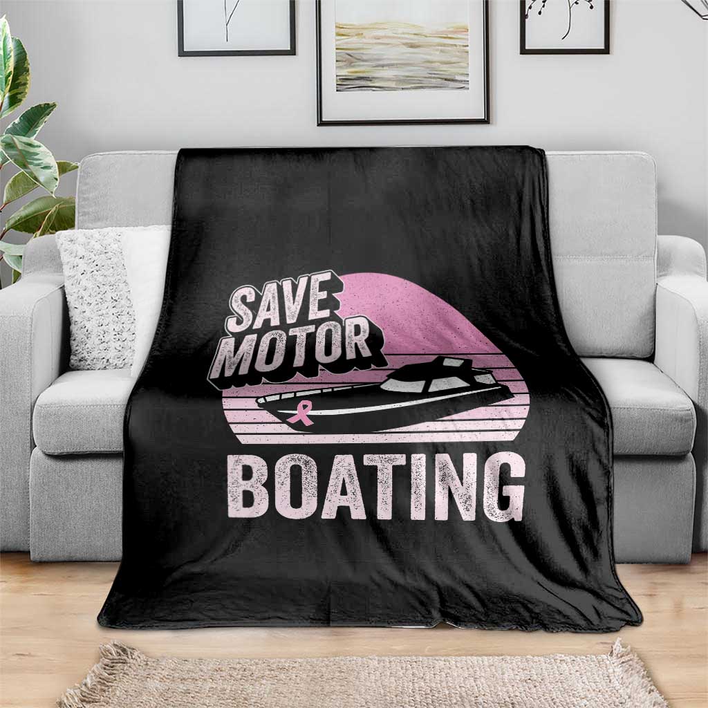 Funny Save Motor Boating Throw Blanket Breast Cancer Pink Ribbon TS11 Print Your Wear