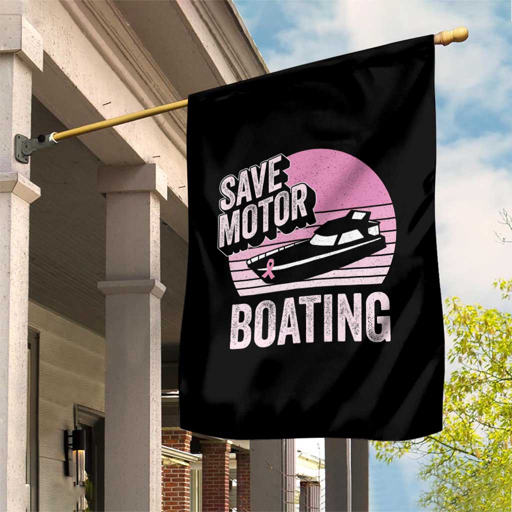 Funny Save Motor Boating Garden Flag Breast Cancer Pink Ribbon TS11 Print Your Wear