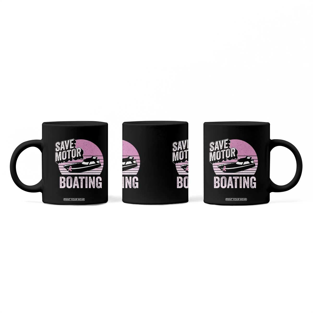 Funny Save Motor Boating Coffee Mug Breast Cancer Pink Ribbon TS11 Print Your Wear
