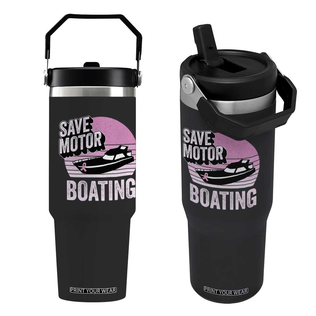 Funny Save Motor Boating Flip Straw Tumbler Breast Cancer Pink Ribbon TS11 One Size: 30 oz Black Print Your Wear