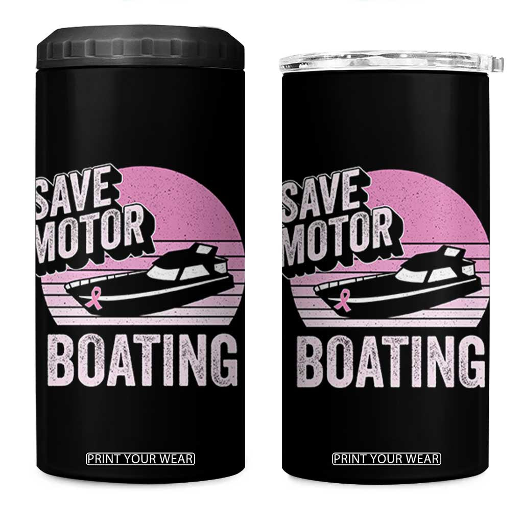 Funny Save Motor Boating 4 in 1 Can Cooler Tumbler Breast Cancer Pink Ribbon TS11 One Size: 16 oz Black Print Your Wear