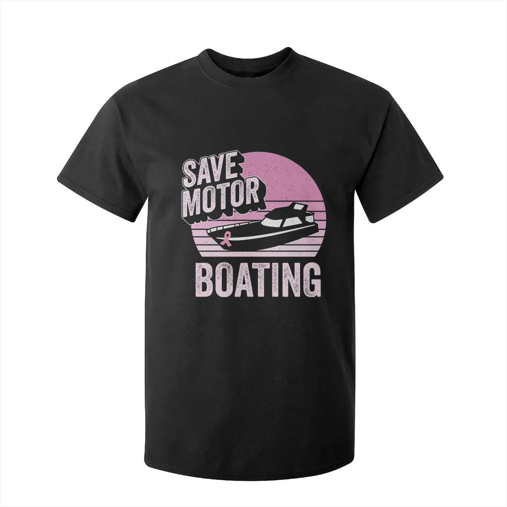 Funny Save Motor Boating T Shirt For Kid Breast Cancer Pink Ribbon TS11 Black Print Your Wear