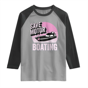Funny Save Motor Boating Raglan Shirt Breast Cancer Pink Ribbon TS11 Sport Gray Black Print Your Wear