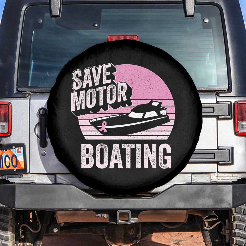 Funny Save Motor Boating Spare Tire Cover Breast Cancer Pink Ribbon TS11 No hole Black Print Your Wear