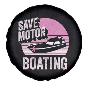 Funny Save Motor Boating Spare Tire Cover Breast Cancer Pink Ribbon TS11 Print Your Wear