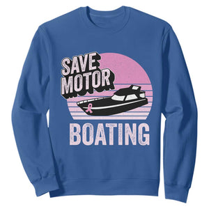 Funny Save Motor Boating Sweatshirt Breast Cancer Pink Ribbon TS11 Royal Blue Print Your Wear