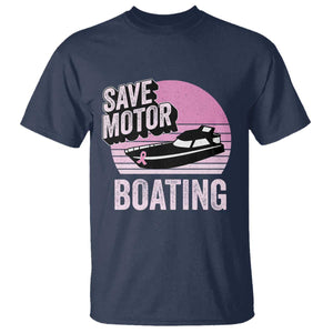 Funny Save Motor Boating T Shirt Breast Cancer Pink Ribbon TS11 Navy Print Your Wear