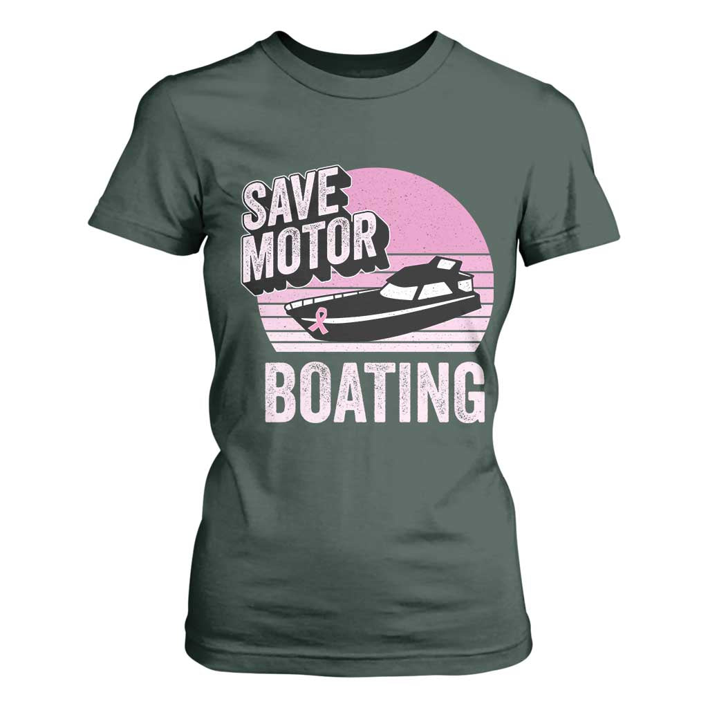 Funny Save Motor Boating T Shirt For Women Breast Cancer Pink Ribbon TS11 Dark Forest Green Print Your Wear
