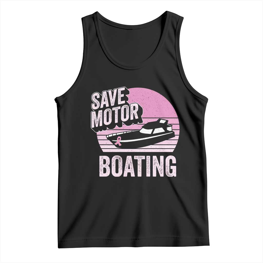 Funny Save Motor Boating Tank Top Breast Cancer Pink Ribbon TS11 Black Print Your Wear