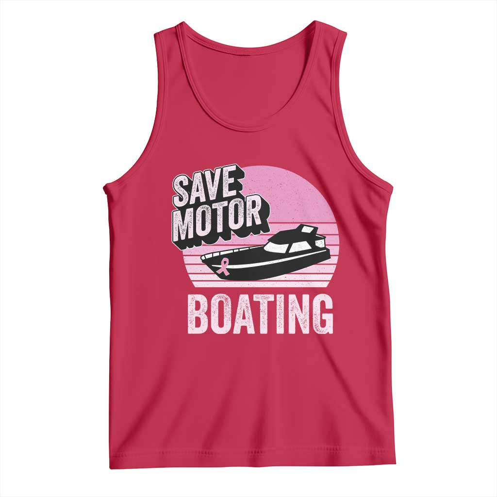 Funny Save Motor Boating Tank Top Breast Cancer Pink Ribbon TS11 Red Print Your Wear