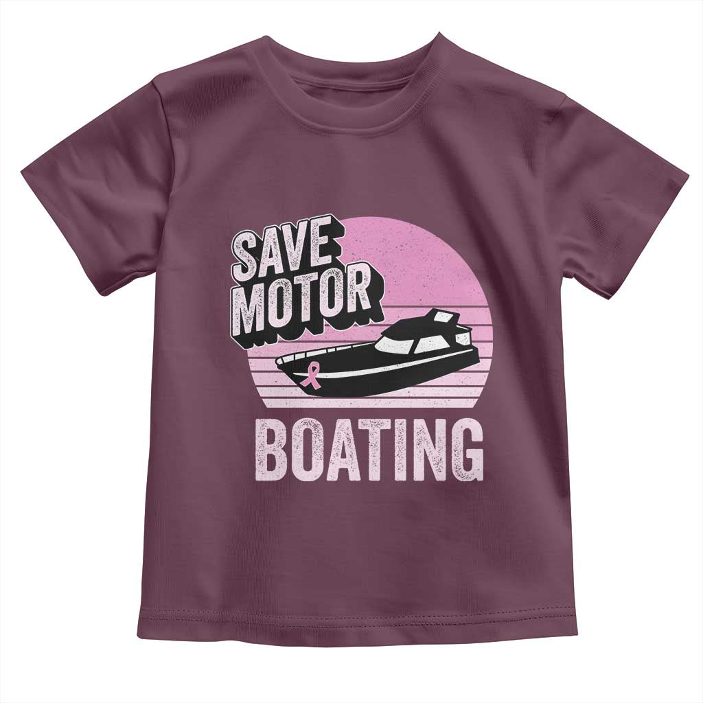 Funny Save Motor Boating Toddler T Shirt Breast Cancer Pink Ribbon TS11 Maroon Print Your Wear