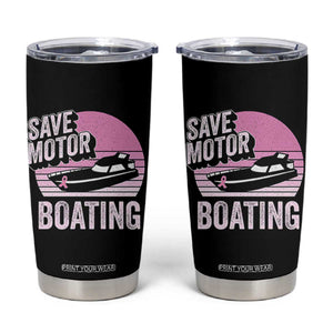 Funny Save Motor Boating Tumbler Cup Breast Cancer Pink Ribbon TS11 Black Print Your Wear