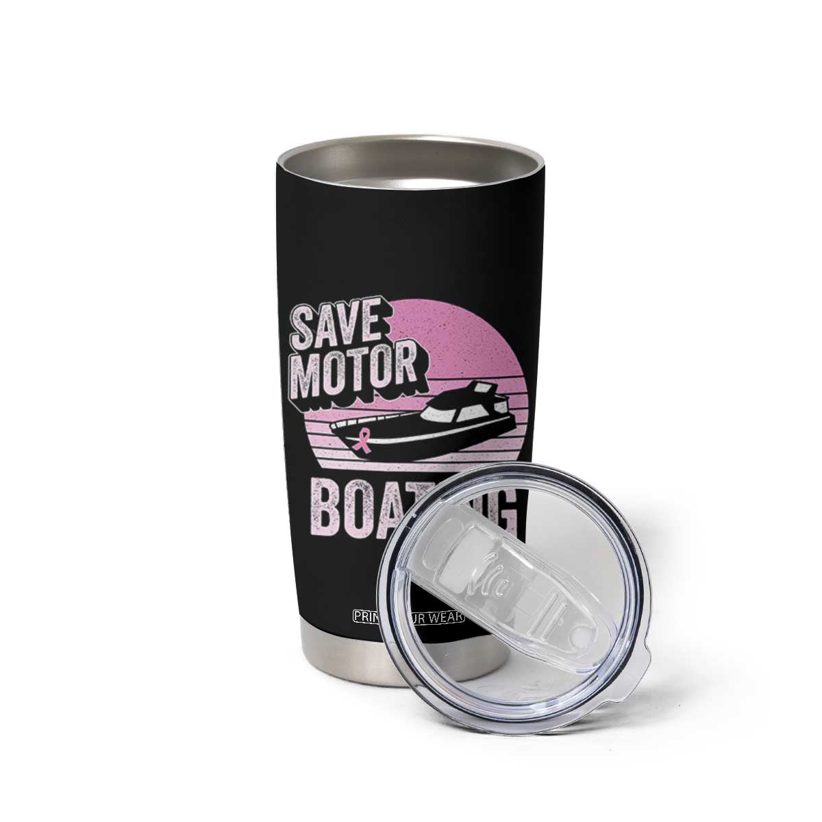Funny Save Motor Boating Tumbler Cup Breast Cancer Pink Ribbon TS11 Print Your Wear