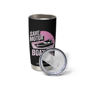 Funny Save Motor Boating Tumbler Cup Breast Cancer Pink Ribbon TS11 Print Your Wear