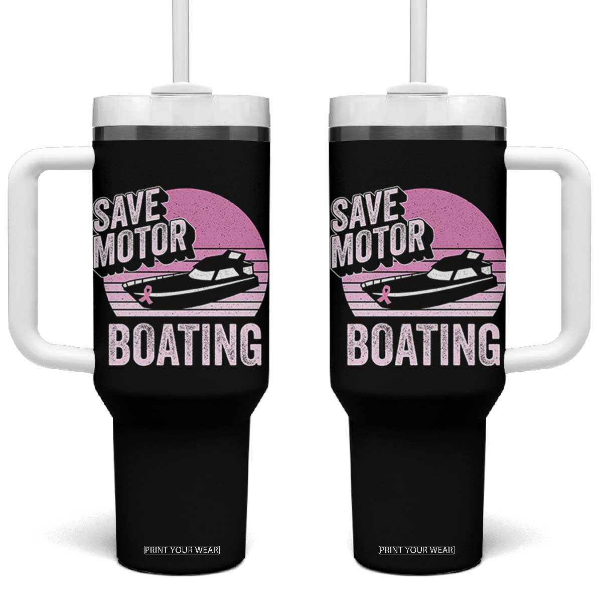 Funny Save Motor Boating Tumbler With Handle Breast Cancer Pink Ribbon TS11 One Size: 40 oz Black Print Your Wear