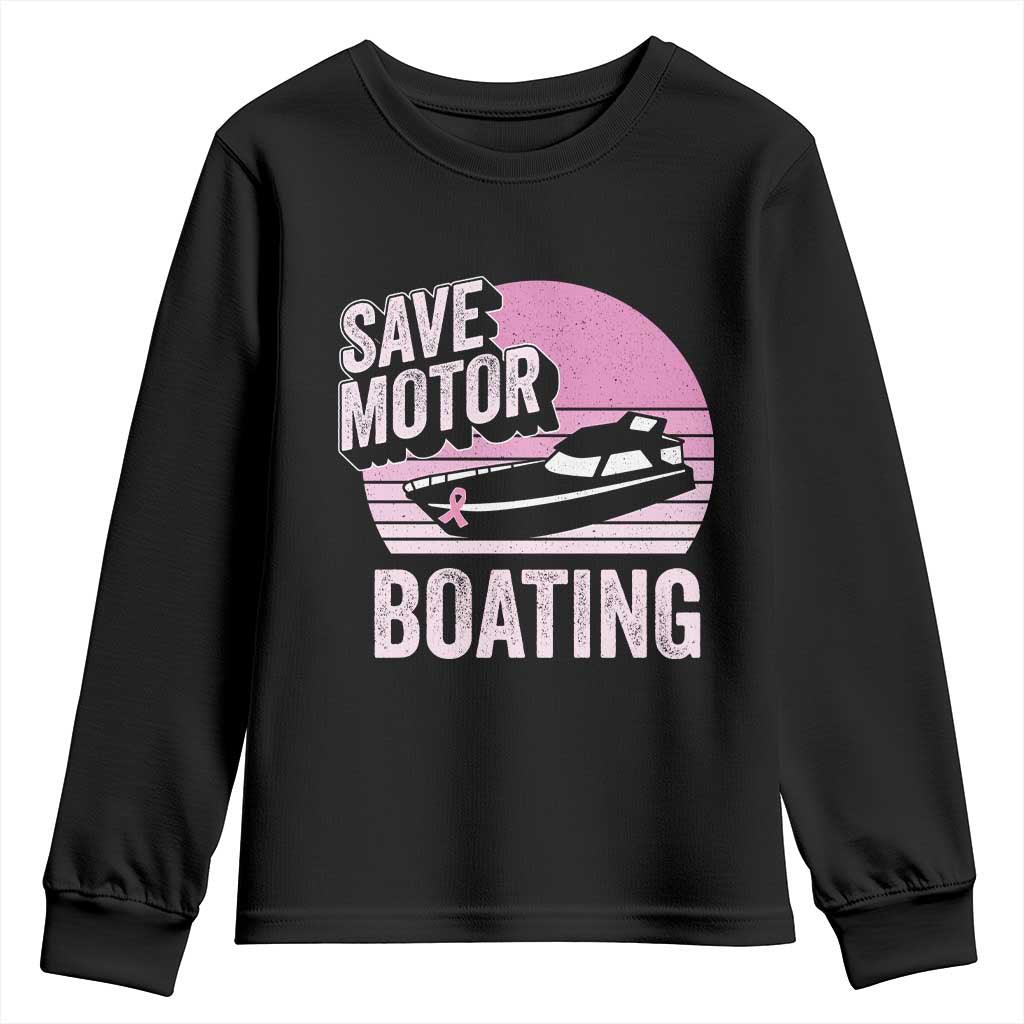 Funny Save Motor Boating Youth Sweatshirt Breast Cancer Pink Ribbon TS11 Black Print Your Wear