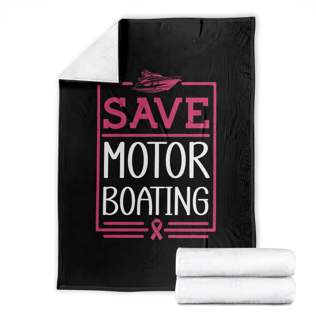 Funny Save Motor Boating Throw Blanket Beat Breast Cancer Pink Ribbon TS11 Black Print Your Wear