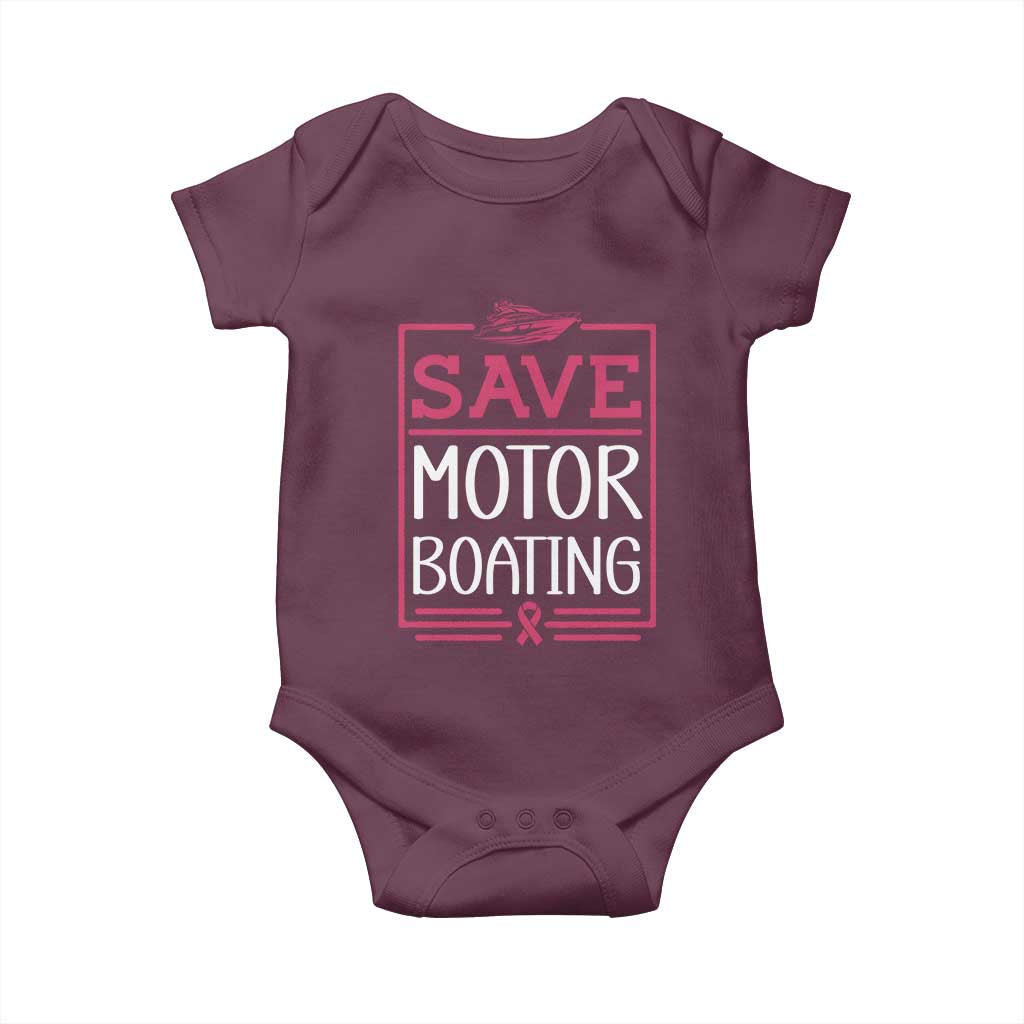 Funny Save Motor Boating Baby Onesie Beat Breast Cancer Pink Ribbon TS11 Maroon Print Your Wear