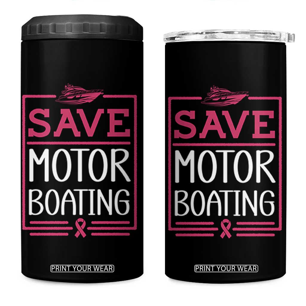 Funny Save Motor Boating 4 in 1 Can Cooler Tumbler Beat Breast Cancer Pink Ribbon TS11 One Size: 16 oz Black Print Your Wear