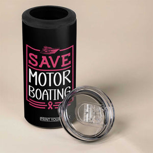 Funny Save Motor Boating 4 in 1 Can Cooler Tumbler Beat Breast Cancer Pink Ribbon TS11 Print Your Wear