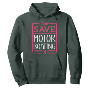 Funny Save Motor Boating Hoodie Beat Breast Cancer Pink Ribbon TS11 Dark Forest Green Print Your Wear