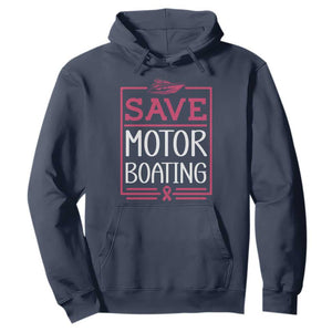 Funny Save Motor Boating Hoodie Beat Breast Cancer Pink Ribbon TS11 Navy Print Your Wear
