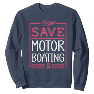 Funny Save Motor Boating Sweatshirt Beat Breast Cancer Pink Ribbon TS11 Navy Print Your Wear