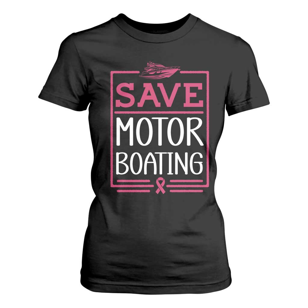 Funny Save Motor Boating T Shirt For Women Beat Breast Cancer Pink Ribbon TS11 Black Print Your Wear