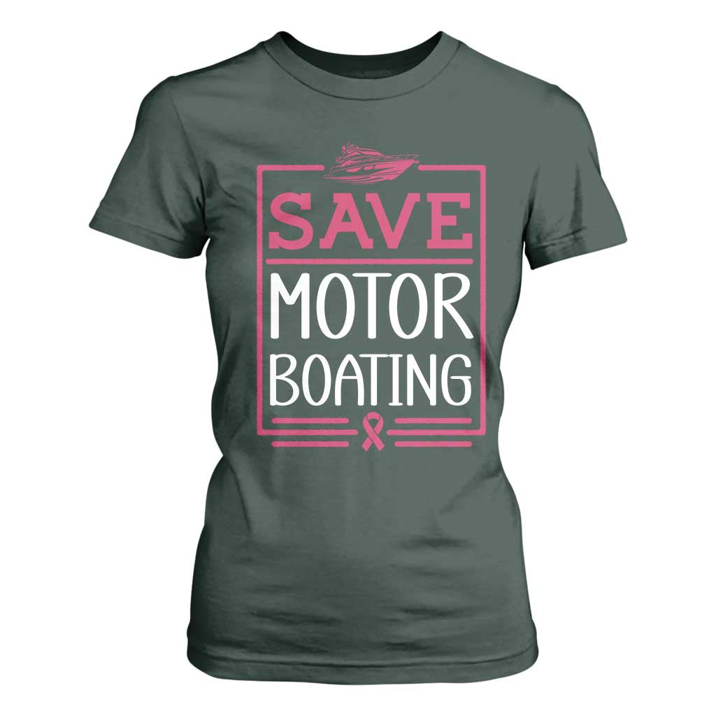 Funny Save Motor Boating T Shirt For Women Beat Breast Cancer Pink Ribbon TS11 Dark Forest Green Print Your Wear