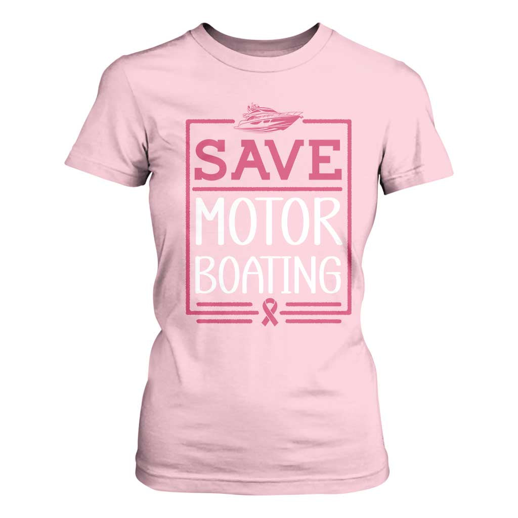 Funny Save Motor Boating T Shirt For Women Beat Breast Cancer Pink Ribbon TS11 Light Pink Print Your Wear