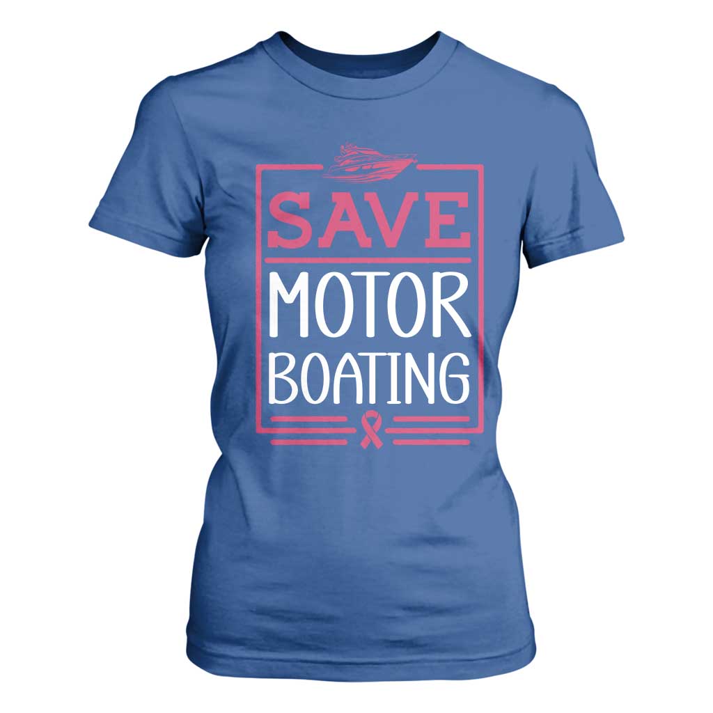 Funny Save Motor Boating T Shirt For Women Beat Breast Cancer Pink Ribbon TS11 Royal Blue Print Your Wear