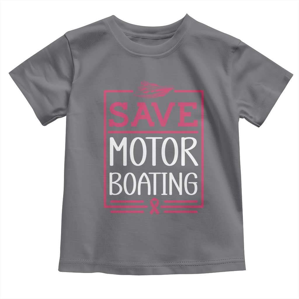 Funny Save Motor Boating Toddler T Shirt Beat Breast Cancer Pink Ribbon TS11 Charcoal Print Your Wear