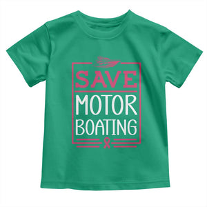 Funny Save Motor Boating Toddler T Shirt Beat Breast Cancer Pink Ribbon TS11 Irish Green Print Your Wear