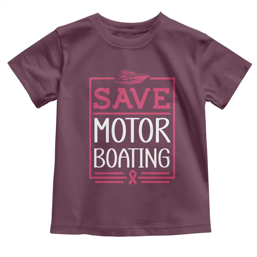 Funny Save Motor Boating Toddler T Shirt Beat Breast Cancer Pink Ribbon TS11 Maroon Print Your Wear