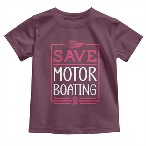 Funny Save Motor Boating Toddler T Shirt Beat Breast Cancer Pink Ribbon TS11 Maroon Print Your Wear