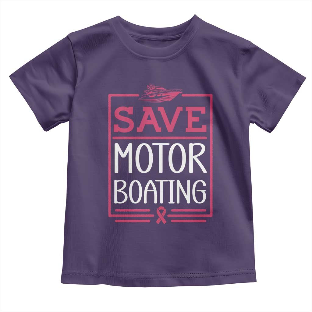 Funny Save Motor Boating Toddler T Shirt Beat Breast Cancer Pink Ribbon TS11 Purple Print Your Wear