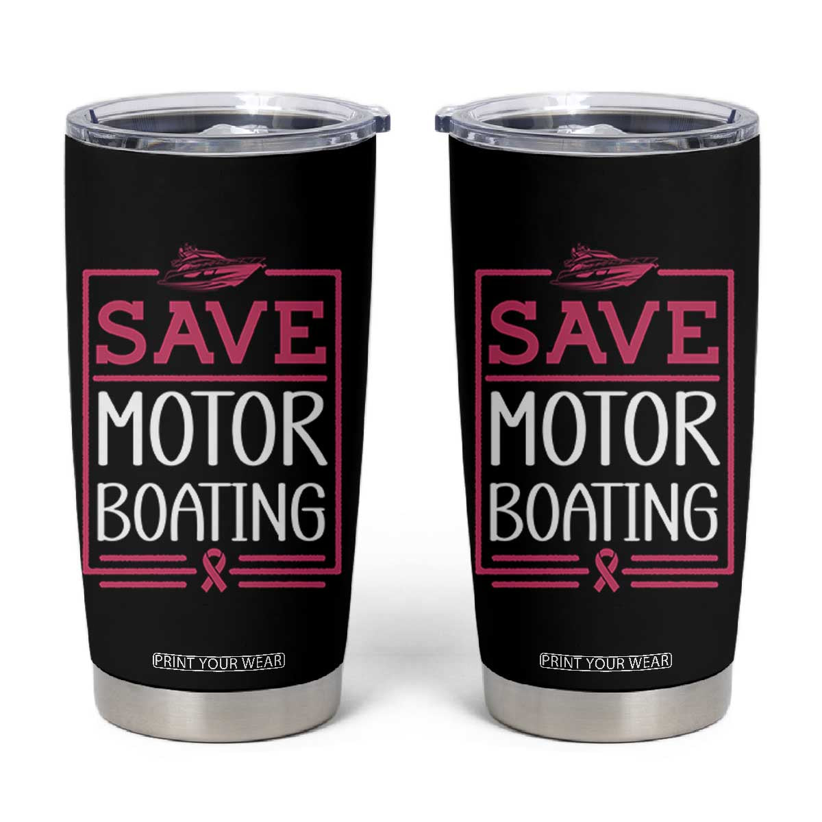 Funny Save Motor Boating Tumbler Cup Beat Breast Cancer Pink Ribbon TS11 Black Print Your Wear