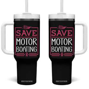 Funny Save Motor Boating Tumbler With Handle Beat Breast Cancer Pink Ribbon TS11 One Size: 40 oz Black Print Your Wear
