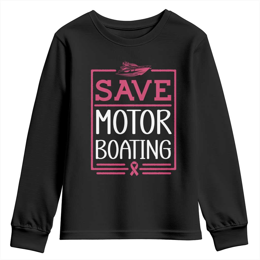 Funny Save Motor Boating Youth Sweatshirt Beat Breast Cancer Pink Ribbon TS11 Black Print Your Wear