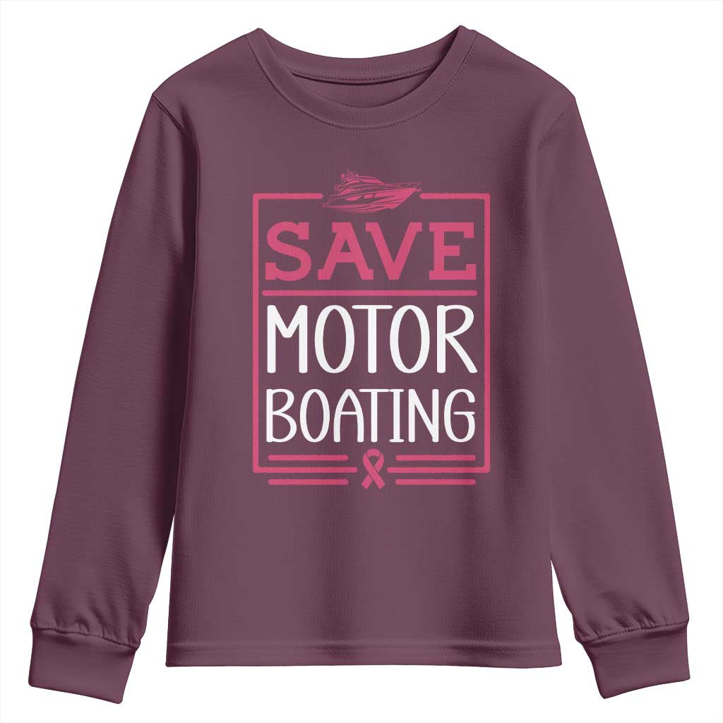 Funny Save Motor Boating Youth Sweatshirt Beat Breast Cancer Pink Ribbon TS11 Maroon Print Your Wear