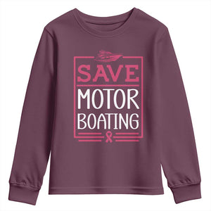 Funny Save Motor Boating Youth Sweatshirt Beat Breast Cancer Pink Ribbon TS11 Maroon Print Your Wear