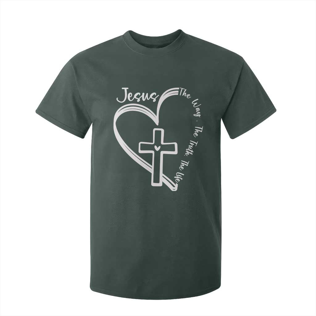 Jesus The Way The Truth The Life T Shirt For Kid Christian Cross With Heart TS11 Dark Forest Green Print Your Wear