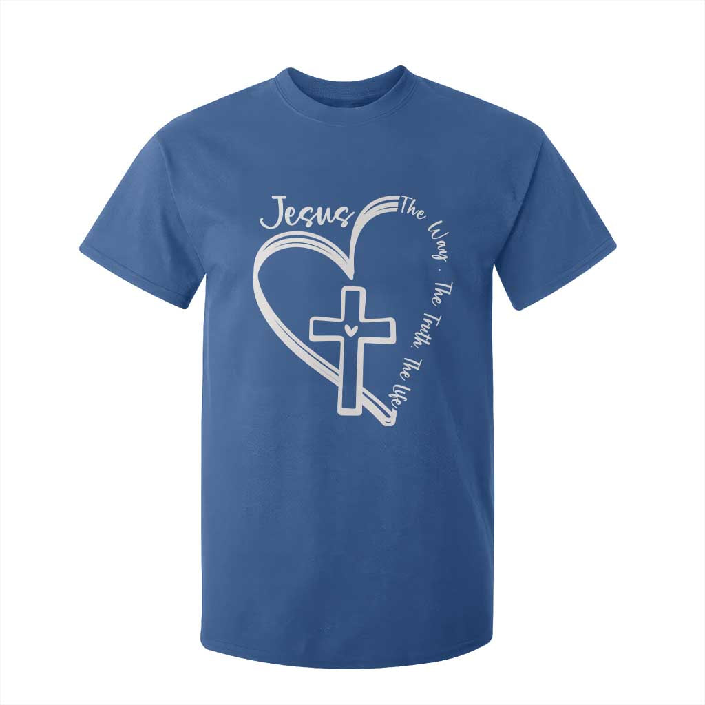 Jesus The Way The Truth The Life T Shirt For Kid Christian Cross With Heart TS11 Royal Blue Print Your Wear