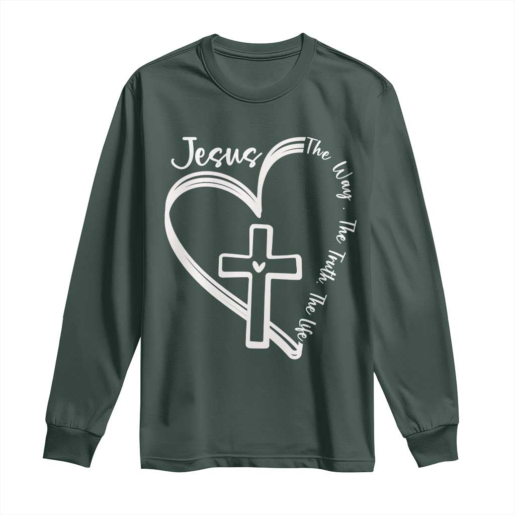Jesus The Way The Truth The Life Long Sleeve Shirt Christian Cross With Heart TS11 Dark Forest Green Print Your Wear